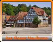 Das Kloster Maulbronn      Das Kloster Maulbronn